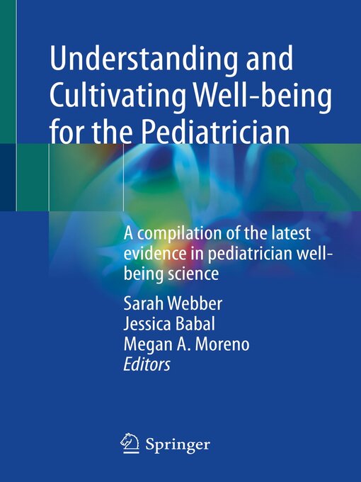 Title details for Understanding and Cultivating Well-being for the Pediatrician by Sarah Webber - Available